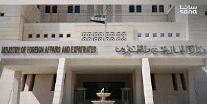 الخارجية تؤكد رفضها أي اعتداء أو محاولة اقتراب من السفارات والمقار الدبلوماسية في سوريا